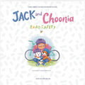 Jack & Choonia: Road Safety — Children's Storybook with Activities & Stickers